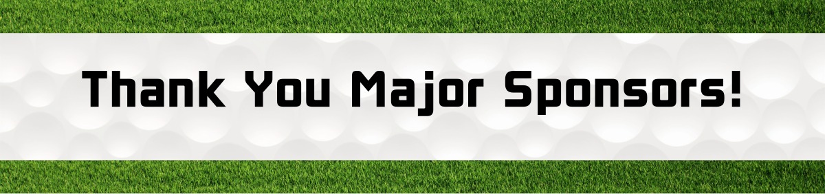 Recognizing the support of the Golf Tournament's Major Sponsors